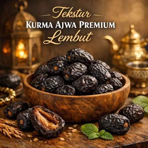 Tekstur Kurma Ajwa Premium Lembut